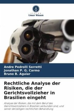 Rechtliche Analyse der Risiken, die der Gerichtsvollzieher in Brasilien eingeht - Pedrolli Serretti, Andre;P. G. Carmo, Jonathan;B. Aguiar, Bruno