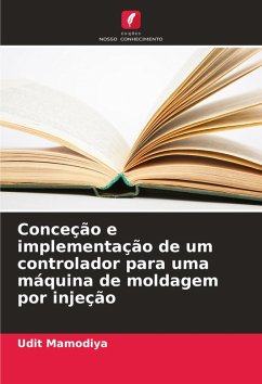 Cover Conceção e implementação de um controlador para uma máquina de moldagem por injeção