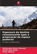 Espessura da dentina remanescente após... - Bild 1