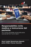 Responsabilità civile medica e insicurezza del paziente