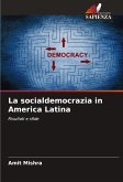 La socialdemocrazia in America Latina La socialdemocrazia in America Latina