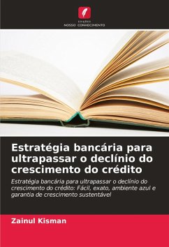 Cover Estratégia bancária para ultrapassar o declínio do crescimento do crédito