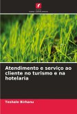 Atendimento e serviço ao cliente no turismo e na hotelaria