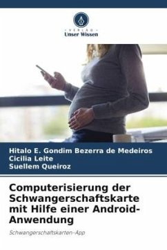 Computerisierung der Schwangerschaftskarte mit Hilfe einer Android-Anwendung - Bezerra de Medeiros, Hitalo E. Gondim;Leite, Cicília;Queiroz, Suellem