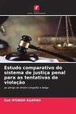 Estudo comparativo do sistema de justiça penal para as tentativas de violação