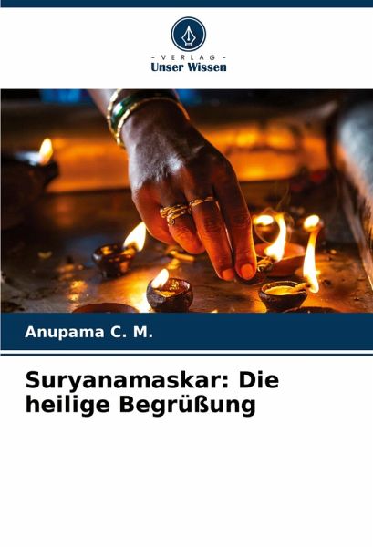 Suryanamaskar: Die heilige Begrüßung Suryanamaskar: Die heilige Begrüßung
