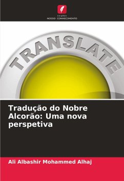 Cover Tradução do Nobre Alcorão: Uma nova perspetiva