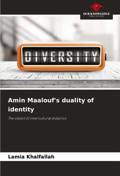 Amin Maalouf's duality of identity - Khalfallah, Lamia