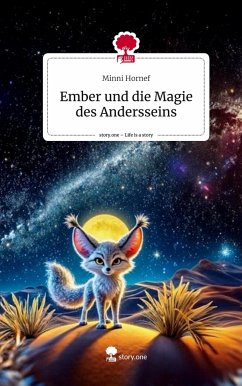 Ember und die Magie des Andersseins. Life is a Story - story.one - Hornef, Minni