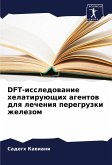 DFT-issledowanie helatiruüschih agentow dlq lecheniq peregruzki zhelezom