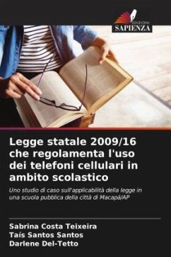 Legge statale 2009/16 che regolamenta l'uso dei telefoni cellulari in ambito scolastico - Costa Teixeira, Sabrina;Santos Santos, Taís;Del-Tetto, Darlene