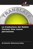 La traduzione del Nobile Corano: Una nuova percezione