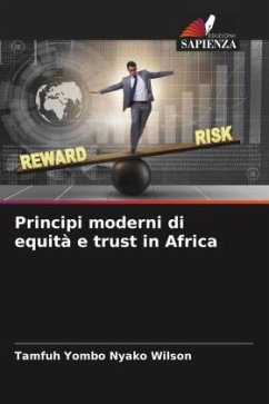 Principi moderni di equità e trust in Africa - Nyako Wilson, Tamfuh Yombo