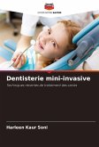 Dentisterie mini-invasive Dentisterie mini-invasive