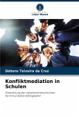 Konfliktmediation in Schulen Konfliktmediation in Schulen