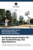 Ausbildungsstrategie für die Vorbereitung von Sportlehrern