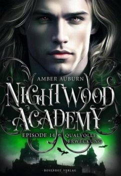 Nightwood Academy, Episode 14 - Qualvolle Erweckung - Auburn, Amber