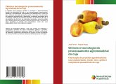 Ciência e tecnologia do processamento agroindustrial do caju