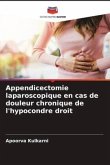 Appendicectomie laparoscopique en cas de douleur chronique de l'hypocondre droit