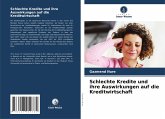 Schlechte Kredite und ihre Auswirkungen auf die Kreditwirtschaft Schlechte Kredite und ihre Auswirkungen auf die Kreditwirtschaft