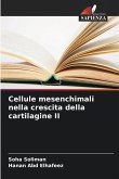 Cellule mesenchimali nella crescita della cartilagine II Cellule mesenchimali nella crescita della cartilagine II