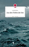 Aus den Tiefen der See. Life is a Story - story.one