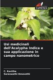 Usi medicinali dell'Acalypha Indica e sua applicazione in campo nanometrico Usi medicinali dell'Acalypha Indica e sua applicazione in campo nanometrico