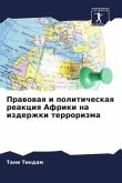 Prawowaq i politicheskaq reakciq Afriki na izderzhki terrorizma