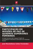 PARTICIPAÇÃO EM MISSÕES DE PAZ DE QUADROS SUPERIORES FEMININOS