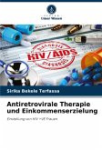Antiretrovirale Therapie und Einkommenserzielung Antiretrovirale Therapie und Einkommenserzielung