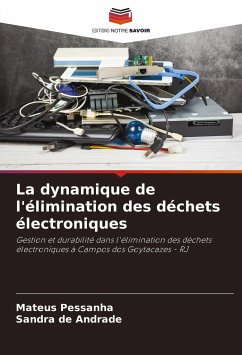 La dynamique de l'élimination des déchets électroniques - Pessanha, Mateus;de Andrade, Sandra