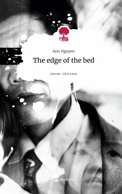 The edge of the bed. Life is a Story - story.one - Nguyen, Ann