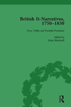 British It-Narratives, 1750-1830, Volume 4 - Blackwell, Mark;Bellamy, Liz;Lupton, Christina