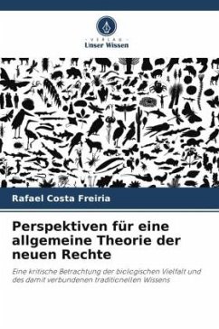 Perspektiven für eine allgemeine Theorie der neuen Rechte - Costa Freiria, Rafael