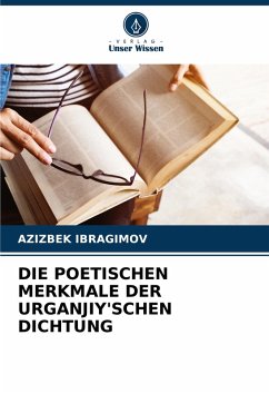 Cover DIE POETISCHEN MERKMALE DER URGANJIY'SCHEN DICHTUNG