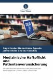 Medizinische Haftpflicht und Patientenverunsicherung