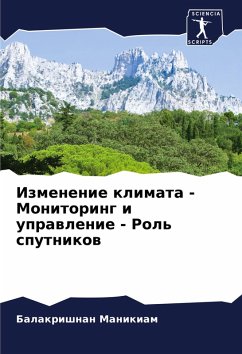 Izmenenie klimata - Monitoring i uprawlenie - Rol' sputnikow - Manikiam, Balakrishnan