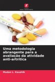 Uma metodologia abrangente para a avaliação da atividade anti-artrítica