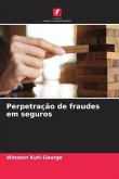 Perpetração de fraudes em seguros