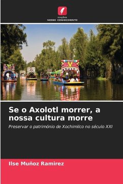 Cover Se o Axolotl morrer, a nossa cultura morre