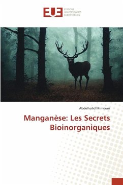 Manganèse: Les Secrets Bioinorganiques - Mimouni, Abdelhafid