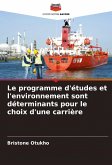 Le programme d'études et l'environnement sont déterminants pour le choix d'une carrière Le programme d'études et l'environnement sont déterminants pour le choix d'une carrière