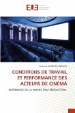 CONDITIONS DE TRAVAIL ET PERFORMANCE DES ACTEURS DE CINÉMA CONDITIONS DE TRAVAIL ET PERFORMANCE DES ACTEURS DE CINÉMA