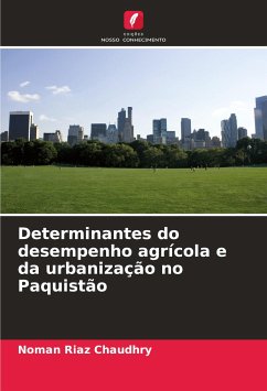 Determinantes do desempenho agrícola e da urbanização no Paquistão - Riaz Chaudhry, Noman