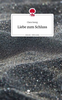 Cover Liebe zum Schluss. Life is a Story - story.one