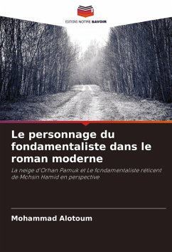 Cover Le personnage du fondamentaliste dans le roman moderne