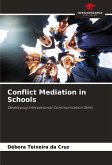 Conflict Mediation in Schools Conflict Mediation in Schools