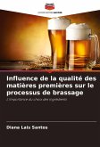 Influence de la qualité des matières premières sur le processus de brassage