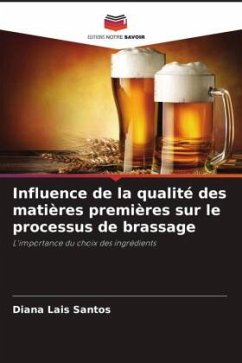 Influence de la qualité des matières premières sur le processus de brassage - Santos, Diana Lais