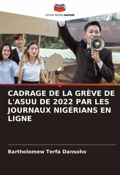 Cover CADRAGE DE LA GRÈVE DE L'ASUU DE 2022 PAR LES JOURNAUX NIGÉRIANS EN LIGNE